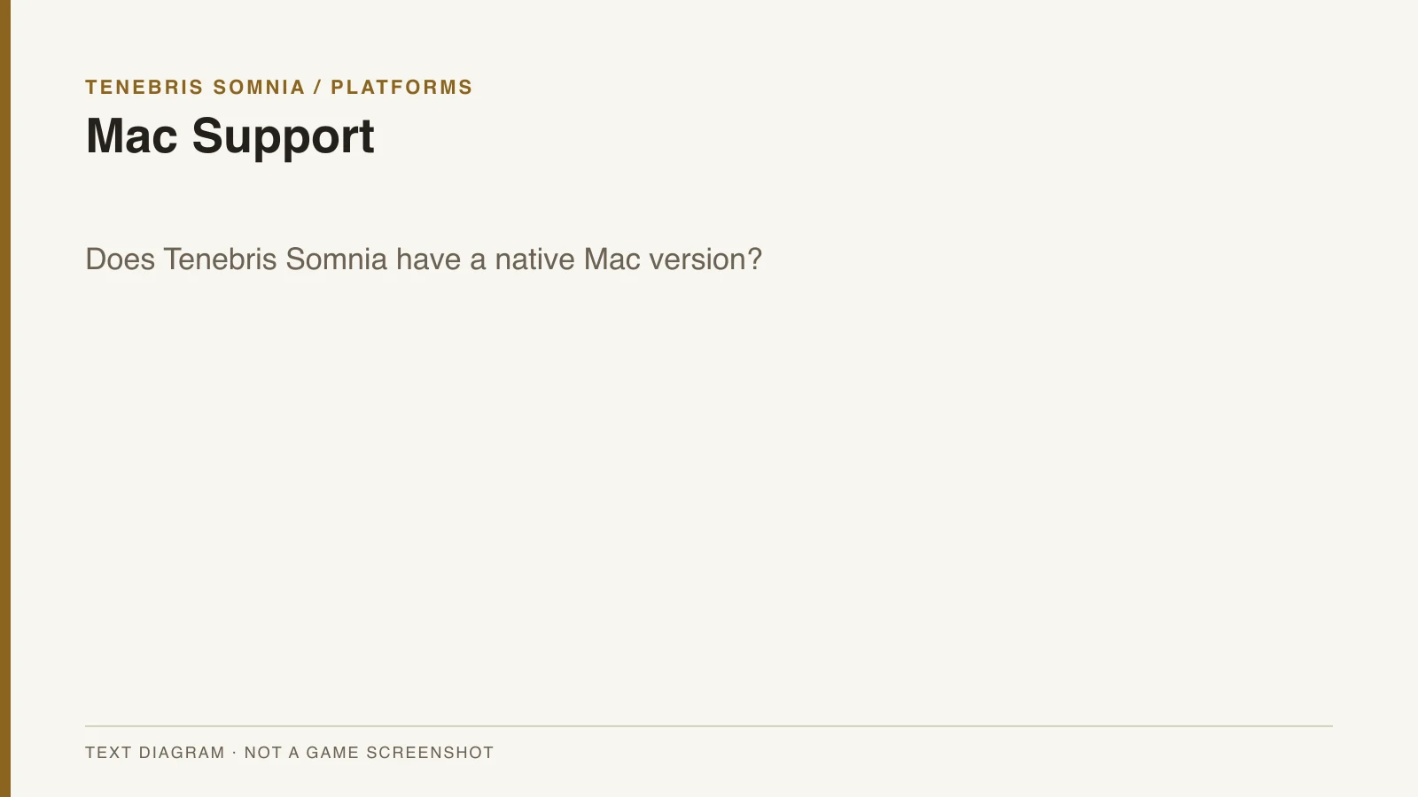 Mac Support text overview for Tenebris Somnia