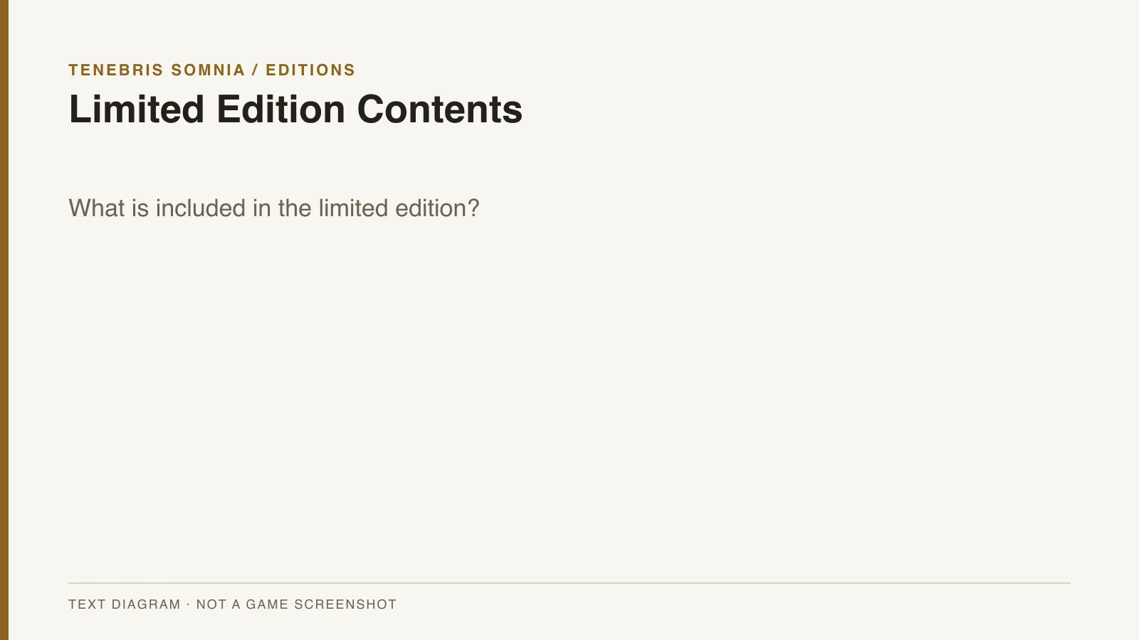 Limited Edition Contents text overview for Tenebris Somnia