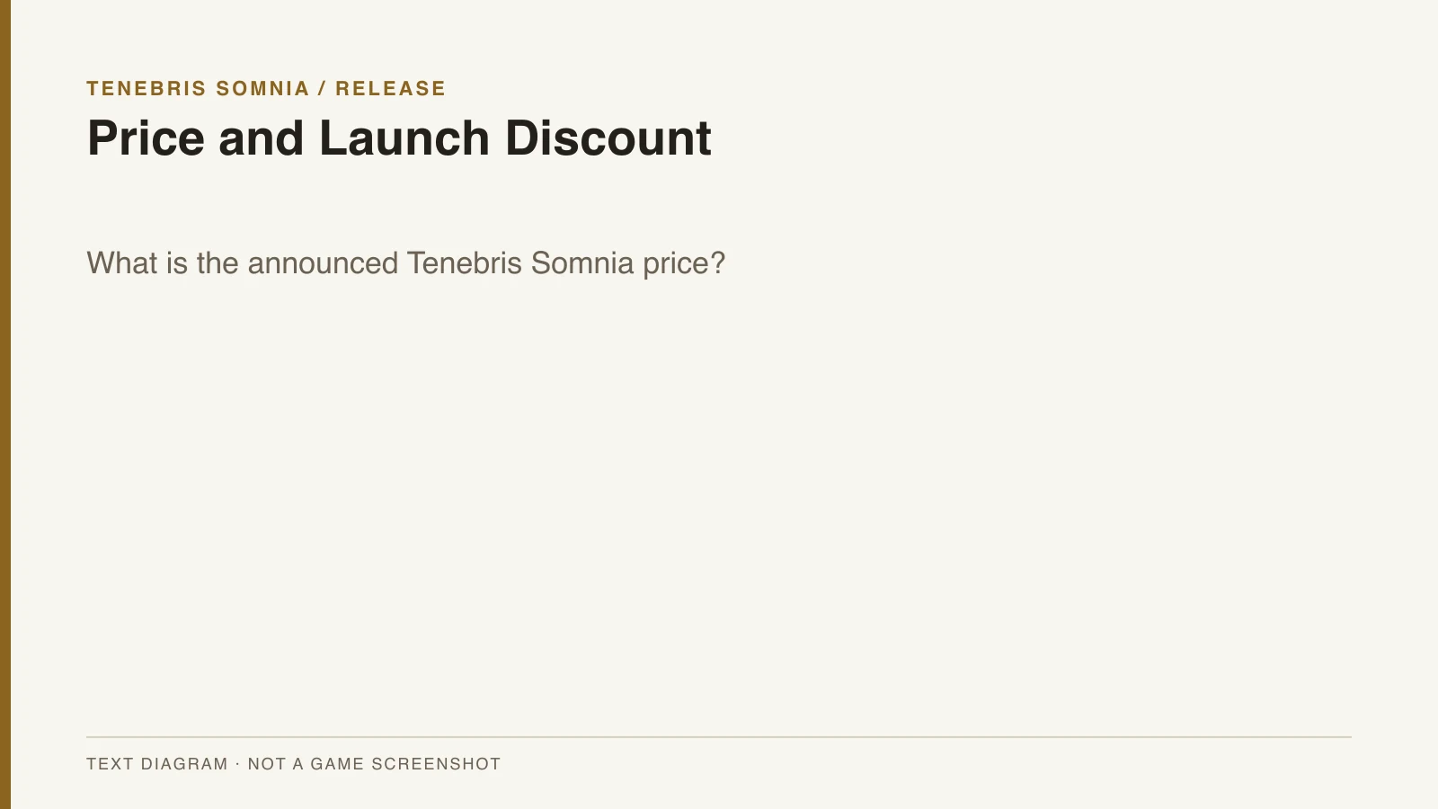 Price and Launch Discount text overview for Tenebris Somnia